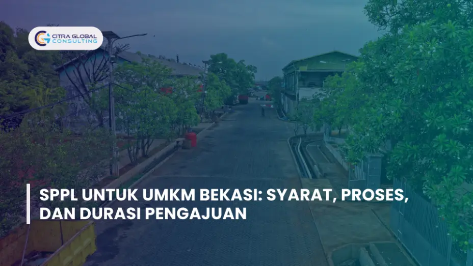 SPPL untuk UMKM Bekasi: Syarat, Proses, dan Durasi Pengajuan