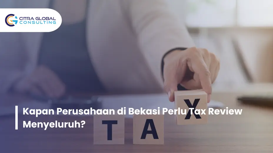 kapan perlu tax review Bekasi