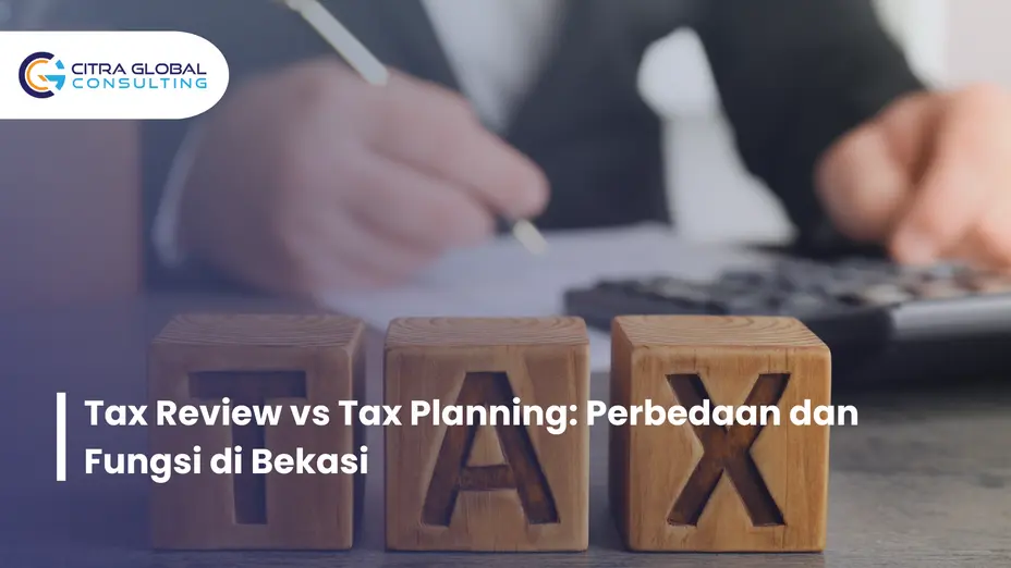 perbedaan tax review dan tax planning Bekasi